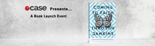 CASE Book Launch Event: Coming To Faith Through Dawkins